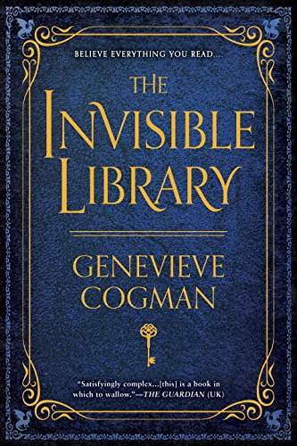 The Invisible Library Review : Books are the only thing worth coveting to these&nbsp;spies.